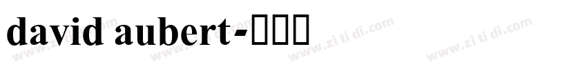 david aubert字体转换